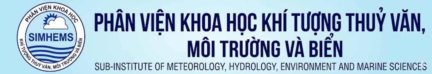 PHÂN VIỆN KHOA HỌC KHÍ TƯỢNG THỦY VĂN, MÔI TRƯỜNG VÀ BIỂN